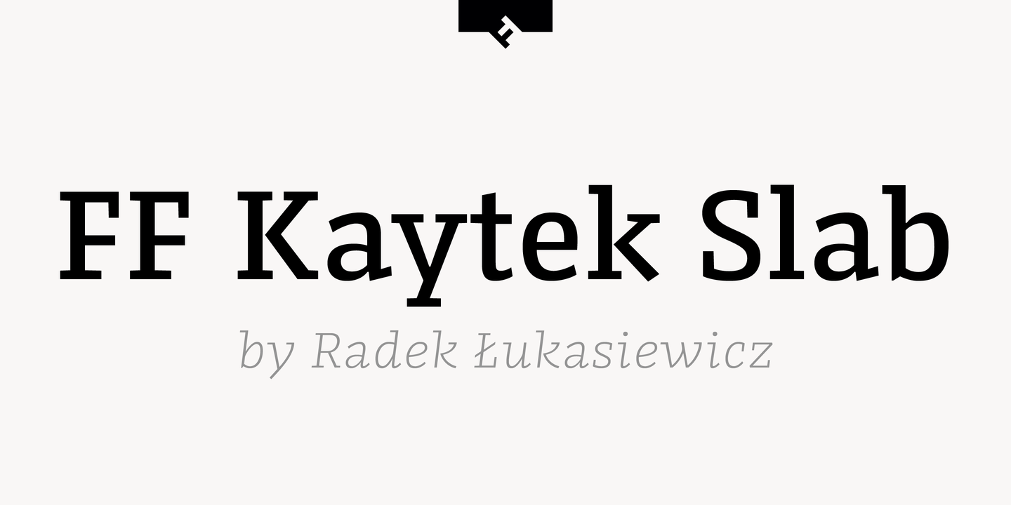 Beispiel einer FF Kaytek Slab-Schriftart